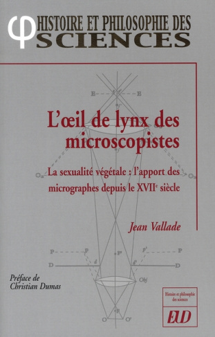 L'oeil de lynx des microscopistes. La sexualité végétale : l'apport des micrographes depuis le XVIIe