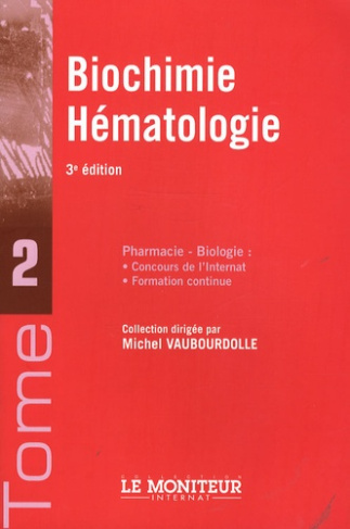 LE MONITEUR INTERNAT TOME 2 BIOCHIMIE HEMATOLOGIE