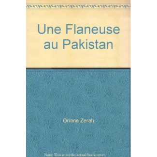 Une flâneuse au Pakistan. Ce qu'un sourire désamorce