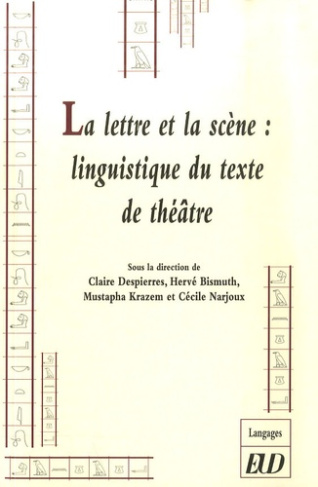 La lettre et la scène: linguistique du texte de théâtre