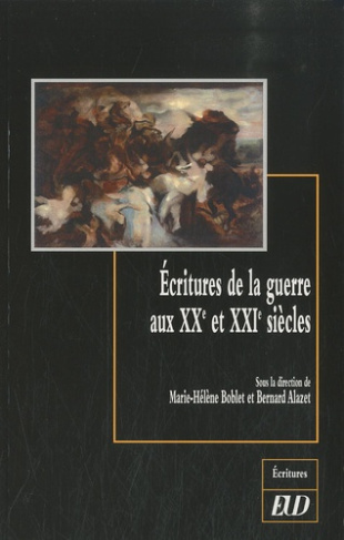 Ecritures de la guerre aux XXe et XXIe siècles