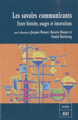 Les savoirs communicants. Entre histoire, usages et innovations
