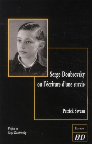 Serge Doubrovsky ou l'écriture d'une survie