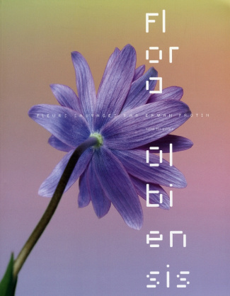 FLEURS SAUVAGES PAR ERWAN FROTIN - PHOTOGRAPHIE COMTEMPORAINE A LA VILLA NOAILLE - PHOTOGRAPHIE CONT