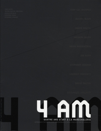 4 AM Manifeste. Quatre ans d'art à la Maréchalerie