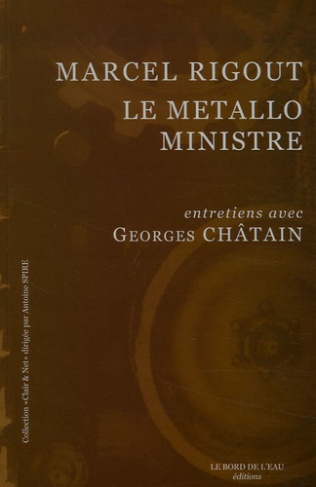 Marcel Rigout, le métallo ministre