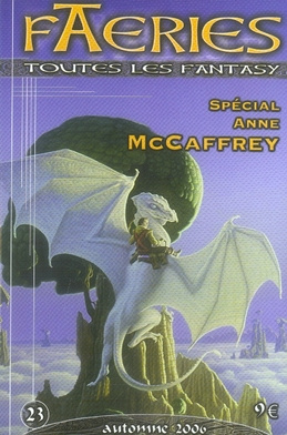 Faeries N° 23, Automne 2006 : Spécial Anne McCaffrey