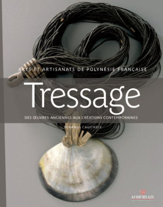 Tressage. Objets, matières et gestes d'hier et d'aujourd'hui