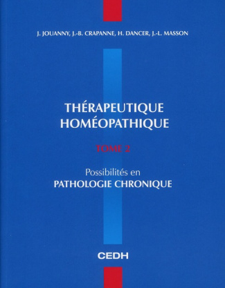 Thérapeutique homéopathique. Tome 2, Possibilités en pathologie chronique