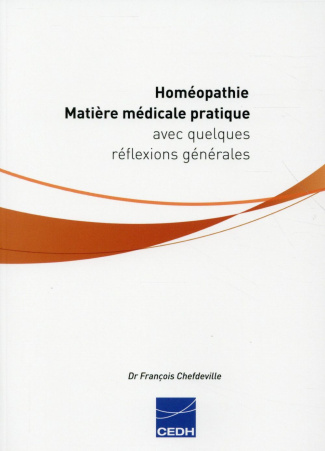 Homéopathie. Matière médicale pratique avec quelques réflexions générales