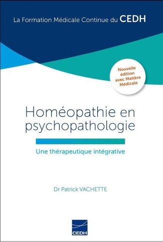 Homéopathie en psychopathologie. Une thérapeutique intégrative, 2e édition