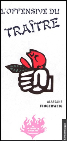 De l'huile sur le feu N° 10, Avril 2004 : L'offensive du traître