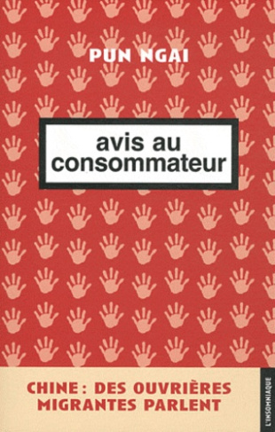 Avis au consommateur. Chine : des ouvrières migrantes parlent