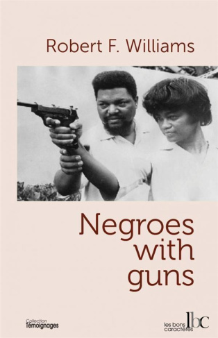 Negroes with guns. Des Noirs avec des flingues
