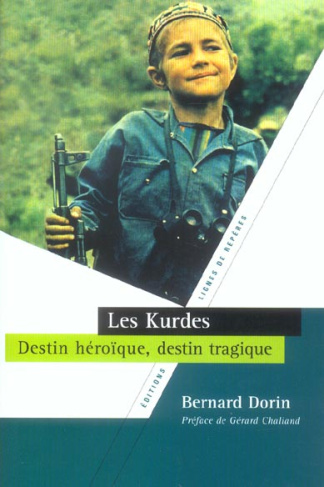 LES KURDES DESTIN HEROIQUE / TRAGIQUE