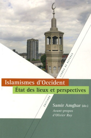 ISLAMISMES D'OCCIDENT, ETAT DES LIEUX