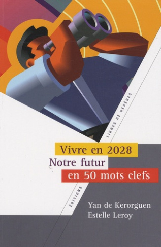 COMMENT VIVRONS NOUS EN 2028 ?