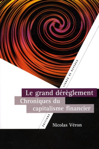 LE GRAND DEREGLEMENT. CHRONIQUES DES