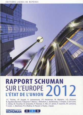 L'état de l'Union. Rapport Schuman 2012 sur l'Europe