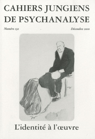 Cahiers jungiens de psychanalyse N° 132 : L'édentité à l'oeuvre