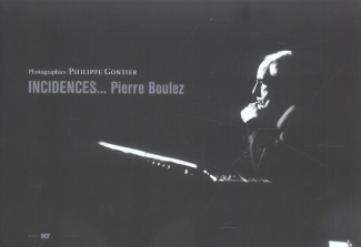 Incidences... Pierre Boulez