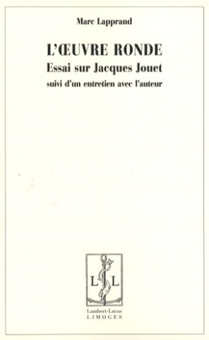 L'oeuvre ronde. Essais sur Jacques Jouet