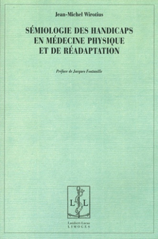 Sémiologie des handicaps en médecine physique et de réadaptation. Pratiques sémiotiques dans le cham