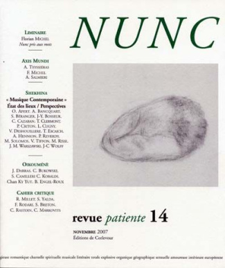 Nunc N° 14, novembre 2007 : "Musique contemporaine", état des lieux / perspectives