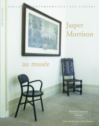 Jasper Morrison et le musée des arts décoratifs de Bordeaux