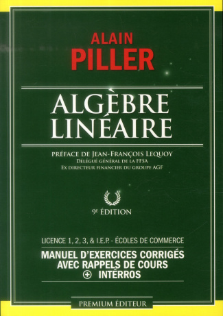 Algèbre linéaire. Manuel d'exercices corrigés avec rappels de cours interros, 9e édition