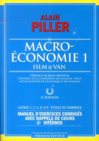 Macroéconomie. Tome 1, ISLM VAN, 4e édition