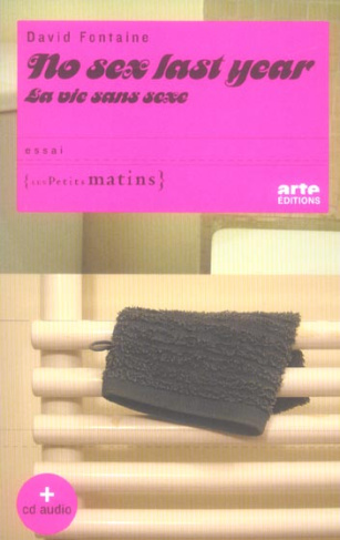 No sex last year. La vie sans sexe, avec 1 CD audio