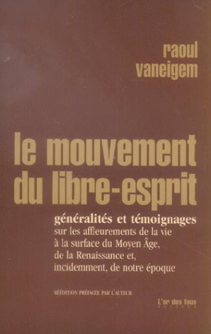 Le mouvement du libre-esprit. Généralités et témoignages