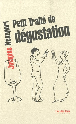 Petit traité de dégustation