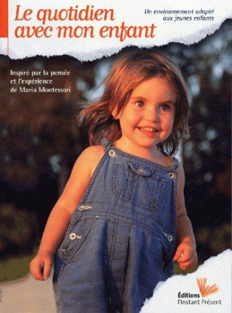 Le quotidien avec mon enfant. Un environnement adapté aux jeunes enfants
