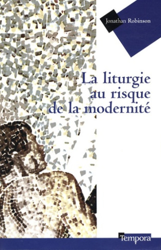 La liturgie au risque de la modernité