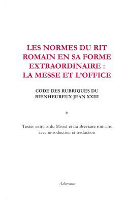Les normes du rite romain en sa forme extraordinaire