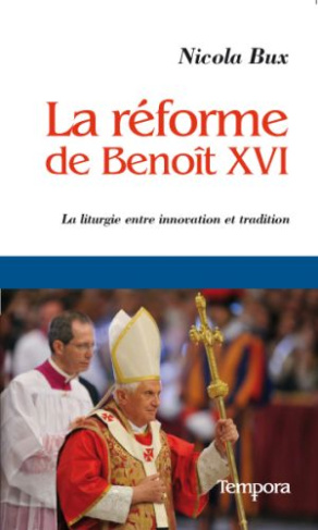 La réforme de Benoît XVI. La liturgie entre innovation et tradition