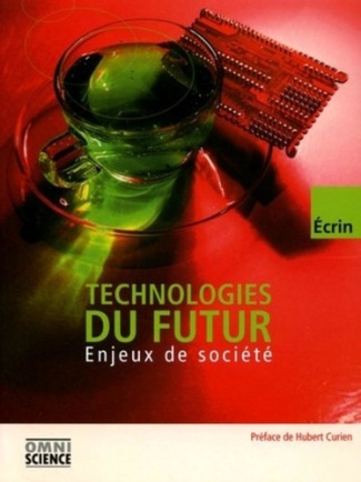 Technologies du futur. Enjeux de société