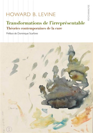 Transformations de l'irreprésentable. Théories contemporaines de la cure