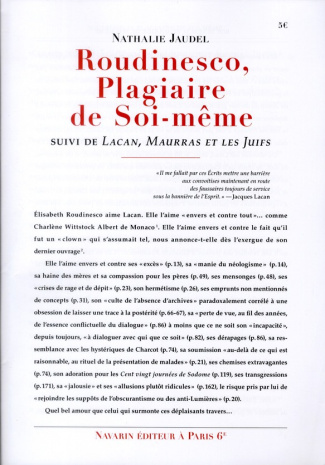 Roudinesco, Plagiaire de Soi-même suivi de Lacan, Maurras et les Juifs