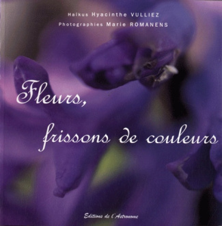 Fleurs, frissons de couleurs