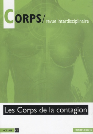 Corps N° 5, Octobre 2008 : Les corps de la contagion