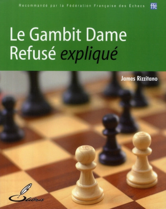 Le Gambit Dame Refusé expliqué