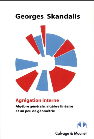 Agrégation interne, Algèbre générale, algèbre linéaire et un peu de géométrie