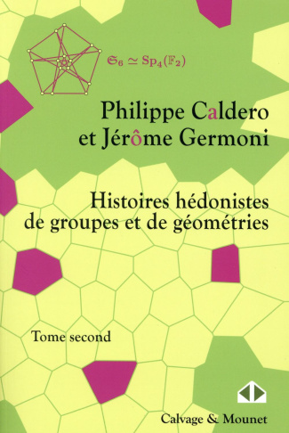 Histoires hédonistes de groupes et de géométries. Tome 2, Encores