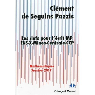 Les clefs pour l'écrit MP. Mathématiques, Edition 2017