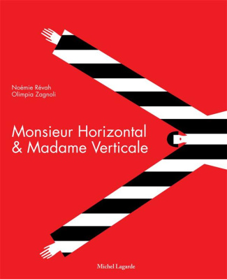 Monsieur Horizontal & Madame Verticale