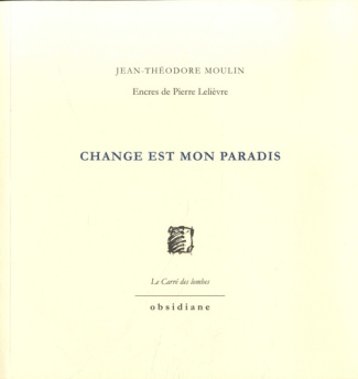 Change est mon paradis