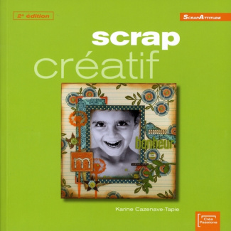 Scrap créatif. 2e édition